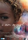 I Am a Girl (2013) кадры фильма смотреть онлайн в хорошем качестве