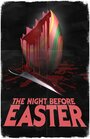 Смотреть «The Night Before Easter» онлайн фильм в хорошем качестве
