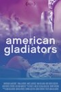 Американские гладиаторы (2014) скачать бесплатно в хорошем качестве без регистрации и смс 1080p