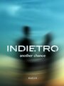 Смотреть «Indietro» онлайн фильм в хорошем качестве