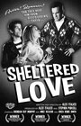 Sheltered Love (2014) кадры фильма смотреть онлайн в хорошем качестве