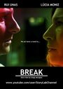 Смотреть «Break» онлайн фильм в хорошем качестве