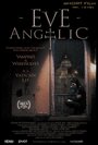 Eve Angelic (2013) кадры фильма смотреть онлайн в хорошем качестве