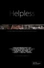 Смотреть «Helpless» онлайн фильм в хорошем качестве