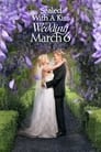 Свадебный марш 6: Скреплено поцелуем (2021) кадры фильма смотреть онлайн в хорошем качестве