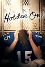 Держись, Холден (2017) трейлер фильма в хорошем качестве 1080p