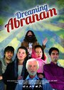 Dreaming Abraham (2014) кадры фильма смотреть онлайн в хорошем качестве