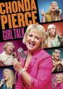 Chonda Pierce: Girl Talk (2013) скачать бесплатно в хорошем качестве без регистрации и смс 1080p