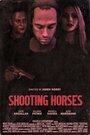 Shooting Horses (2015) трейлер фильма в хорошем качестве 1080p