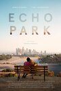 Echo Park (2014) трейлер фильма в хорошем качестве 1080p