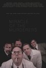 Miracle of the Murderers (2013) трейлер фильма в хорошем качестве 1080p