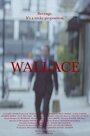 Wallace (2014) трейлер фильма в хорошем качестве 1080p