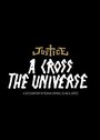 Смотреть «A Cross the Universe» онлайн фильм в хорошем качестве