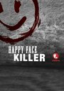 Счастливое лицо убийцы (2014) трейлер фильма в хорошем качестве 1080p