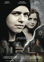 Irl (2013) трейлер фильма в хорошем качестве 1080p