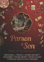 Parson and Son (2013) кадры фильма смотреть онлайн в хорошем качестве