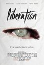 Смотреть «Liberation» онлайн фильм в хорошем качестве