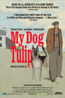 Моя собака Тюльпан (2009) трейлер фильма в хорошем качестве 1080p