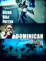 Dominican (2012) кадры фильма смотреть онлайн в хорошем качестве