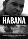 Habana (2014) трейлер фильма в хорошем качестве 1080p