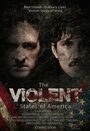 The Violent States of America (2017) скачать бесплатно в хорошем качестве без регистрации и смс 1080p