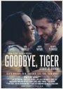 Смотреть «Goodbye, Tiger» онлайн фильм в хорошем качестве