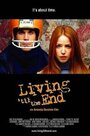Смотреть «Living 'til the End» онлайн фильм в хорошем качестве