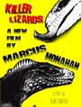 Смотреть «Killer Lizards: A New Film by Marcus Monahan» онлайн фильм в хорошем качестве