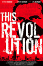 Смотреть «Эта революция» онлайн фильм в хорошем качестве