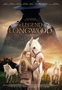 Смотреть «Легенда Лонгвуда» онлайн фильм в хорошем качестве
