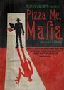 Пиццы мне, Мафия (2014) трейлер фильма в хорошем качестве 1080p