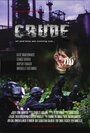 Crude (2014) трейлер фильма в хорошем качестве 1080p