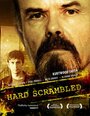 Hard Scrambled (2006) кадры фильма смотреть онлайн в хорошем качестве