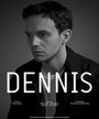 Dennis (2015) трейлер фильма в хорошем качестве 1080p