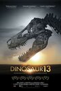 Смотреть «Динозавр 13» онлайн фильм в хорошем качестве
