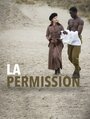 La permission (2015) трейлер фильма в хорошем качестве 1080p