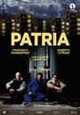 Patria (2014) трейлер фильма в хорошем качестве 1080p