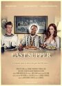 Смотреть «Last Supper» онлайн фильм в хорошем качестве