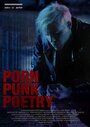 Поэзия в стиле порнопанк (2014) трейлер фильма в хорошем качестве 1080p