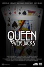 Queen Over Jacks (2014) скачать бесплатно в хорошем качестве без регистрации и смс 1080p
