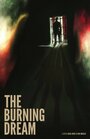The Burning Dream (2014) кадры фильма смотреть онлайн в хорошем качестве