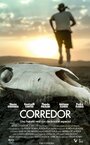 Corredor (2013) трейлер фильма в хорошем качестве 1080p