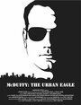McDuffy: The Urban Eagle (2013) трейлер фильма в хорошем качестве 1080p