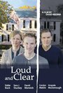Смотреть «Loud and Clear» онлайн фильм в хорошем качестве