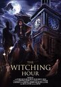 The Witching Hour (2015) скачать бесплатно в хорошем качестве без регистрации и смс 1080p