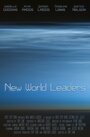 New World Leaders (2013) трейлер фильма в хорошем качестве 1080p