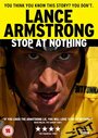 Stop at Nothing: The Lance Armstrong Story (2014) трейлер фильма в хорошем качестве 1080p