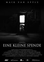 Eine kleine Spende (2013) кадры фильма смотреть онлайн в хорошем качестве