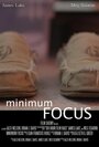 Minimum Focus (2014) трейлер фильма в хорошем качестве 1080p