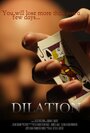 Dilation (2013) трейлер фильма в хорошем качестве 1080p